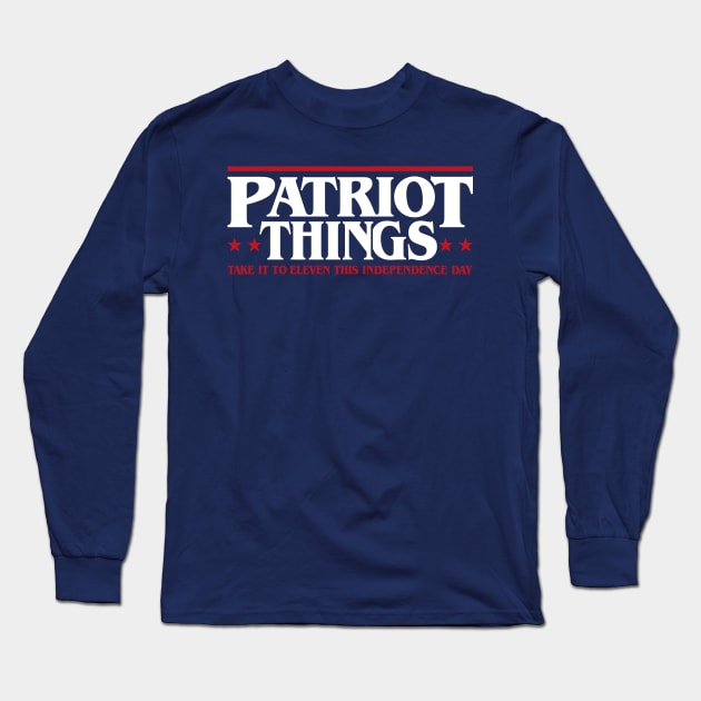 Patriot Things - Upside Down 4th July Long Sleeve T-Shirt by RetroReview